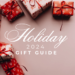 Holiday Gift Guide 2024