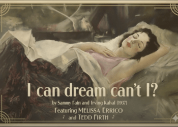 Melissa Errico Brings New Life to “I Can Dream, Can’t I?” with Enchanting Visual